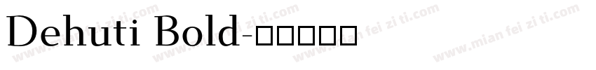 Dehuti Bold字体转换